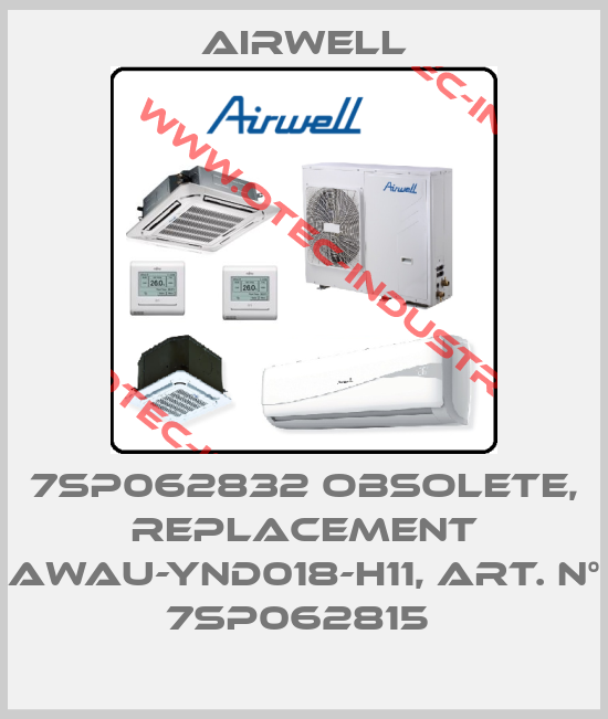 7SP062832 obsolete, replacement AWAU-YND018-H11, Art. N° 7SP062815 -big