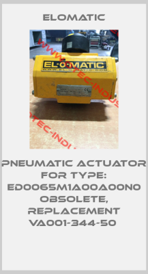 Pneumatic actuator for Type: ED0065M1A00A00N0 obsolete, replacement VA001-344-50 -big