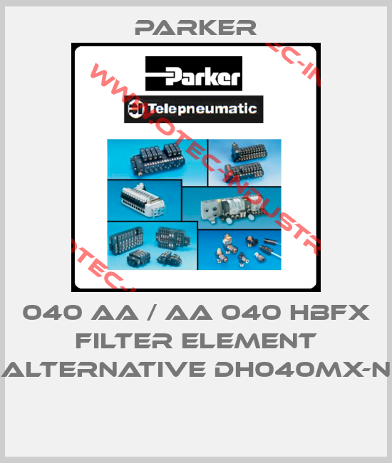 040 AA / AA 040 HBFX FILTER ELEMENT alternative DH040MX-N -big
