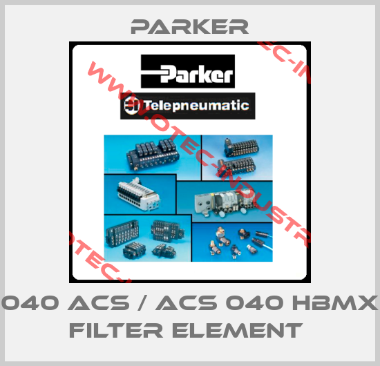 040 ACS / ACS 040 HBMX FILTER ELEMENT -big