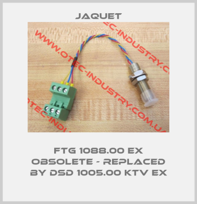 FTG 1088.00 Ex OBSOLETE - REPLACED BY DSD 1005.00 KTV Ex-big