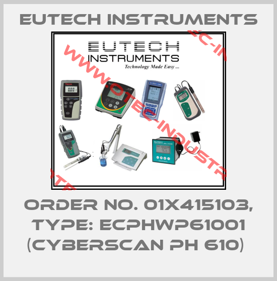 Order No. 01X415103, Type: ECPHWP61001 (CyberScan pH 610) -big